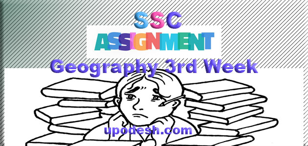 geography assignment ssc 2021 answer 3rd week