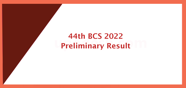 44th BCS 2022 Preliminary Result