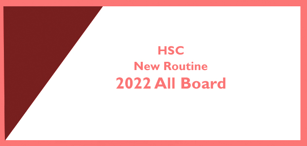 HSC New Routine 2022 All Board
